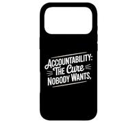 Carcasa para iPhone 17 Pro MAX Accountability The Cure Nobody Wants Funny Sarcastic Saying