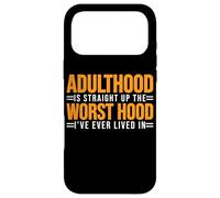 Carcasa para iPhone 17 Pro MAX Adulthood The Worst Hood I've Lived In -