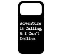Carcasa para iPhone 17 Pro MAX Adventure is Calling & I Can't Decline Funny Climbing Quote