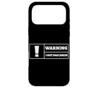 Carcasa para iPhone 17 Pro MAX Advertencia I Got Dad Chistes Divertido Día del Padre