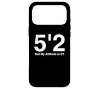 Carcasa para iPhone 17 Pro MAX Ajuste 5`2 Pero My Attitude is 6'1.