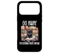 Carcasa para iPhone 17 Pro MAX All I Need Are Cats & Books Theme Bookish Go Away Im Reading