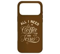 Carcasa para iPhone 17 Pro MAX All I Need Is Coffee and Jesus Christian Religious Quote