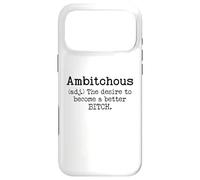 Carcasa para iPhone 17 Pro MAX Ambitchous Sign,Definition The Desire to Be a Better Bitch