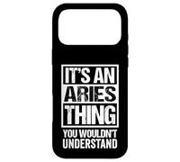 Carcasa para iPhone 17 Pro MAX An Aries Thing You Wouldn't Understand Astrology Zodiac