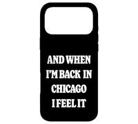 Carcasa para iPhone 17 Pro MAX and When I'm Back In Chicago Nostalgia CHI Homesick