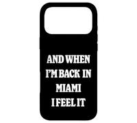 Carcasa para iPhone 17 Pro MAX and When I'm Back In Miami Nostalgia MIA Homesick