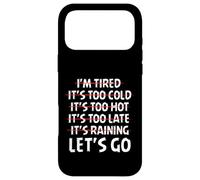 Carcasa para iPhone 17 Pro MAX Angustiado, Estoy Cansado, es Demasiado frío, Vamos a IR Fitness Divertido