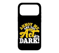 Carcasa para iPhone 17 Pro MAX Annoy Me and You Act In The Dark!