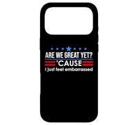 Carcasa para iPhone 17 Pro MAX Are We Great Yet Cause I Just Feel Embarrassed Anti Trump