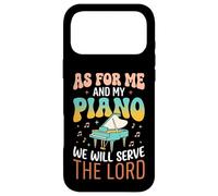 Carcasa para iPhone 17 Pro MAX As For Me and My Piano We Will Serve The Lord