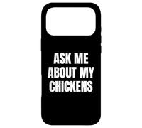 Carcasa para iPhone 17 Pro MAX Ask Me About My Chickens Funny Farm Lover Tees and More