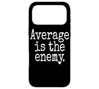 Carcasa para iPhone 17 Pro MAX Average Is The Enemy Entrenamiento Correr Fitness Gimnasio