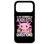 Carcasa para iPhone 17 Pro MAX Axolotl Lover Teacher - My Students Axolotl Questions