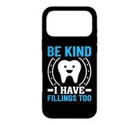 Carcasa para iPhone 17 Pro MAX Be Kind I Have Fillings Too