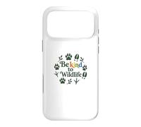 Carcasa para iPhone 17 Pro MAX Be Kind To Wildlife Nature Animal Lover