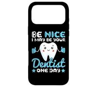 Carcasa para iPhone 17 Pro MAX Be Nice I May Be Your Dentist One Day