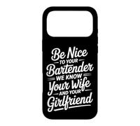 Carcasa para iPhone 17 Pro MAX Be Nice To Bartender We Know Your Secrets -