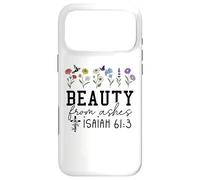 Carcasa para iPhone 17 Pro MAX Beauty from Ashes Bible Verse Isaiah 61:3 Christian Jesus