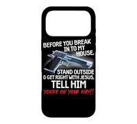 Carcasa para iPhone 17 Pro MAX Before You Break Into My House Stand Outside - 2nd Amendment