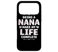 Carcasa para iPhone 17 Pro MAX Being a Nana Makes My Life Complete Cute Heart Design