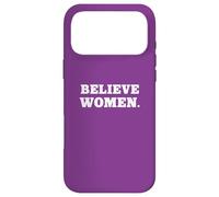Carcasa para iPhone 17 Pro MAX Believe Women. Simple Feminist Support