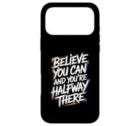 Carcasa para iPhone 17 Pro MAX Believe You Can, You'Re Already Half Way There - Cita
