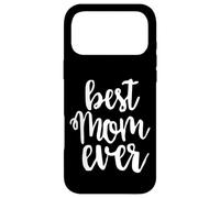 Carcasa para iPhone 17 Pro MAX Best Mom Ever Greatest Mother Love Mommy Mama