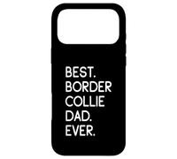 Carcasa para iPhone 17 Pro MAX Border Collies Best Border Collie Dad Ever