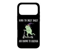 Carcasa para iPhone 17 Pro MAX Born To Dilly Dally and Known To Lollygag