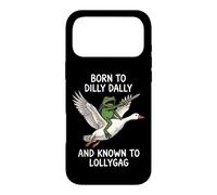 Carcasa para iPhone 17 Pro MAX Born To Dilly Dally and Known To Lollygag