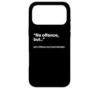 Carcasa para iPhone 17 Pro MAX British Translation: No Offence, But..