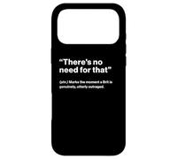 Carcasa para iPhone 17 Pro MAX British Translation: There's No Need For That