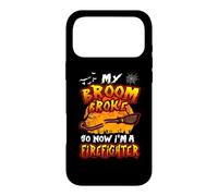 Carcasa para iPhone 17 Pro MAX Broom Broke So Now I'm A Firefighter Halloween Costume