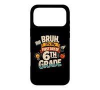 Carcasa para iPhone 17 Pro MAX Bruh It's My First Day of 6th Grade Funny Back to School