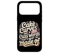 Carcasa para iPhone 17 Pro MAX Cake Curves and Cuss Words That's What I'm Made of -