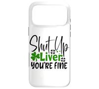 Carcasa para iPhone 17 Pro MAX Cállate el hígado Estás Bien, trébol irlandés del día de San Patricio