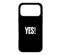 Carcasa para iPhone 17 Pro MAX Camisa That Says Yes - Un diseño Que Dice sí