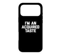 Carcasa para iPhone 17 Pro MAX Camiseta con Texto en inglés I'm An Acquired Taste Funny Sarcástico Novedad