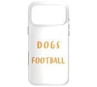 Carcasa para iPhone 17 Pro MAX Camiseta Divertida Life is Not All Dogs and Football