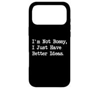 Carcasa para iPhone 17 Pro MAX Camiseta I'm Not Bossy, I Just Have Better Ideas