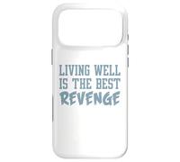 Carcasa para iPhone 17 Pro MAX Camiseta inspiradora Divertida. Vivir Bien ES LA Mejor Venganza. Mejor