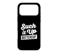 Carcasa para iPhone 17 Pro MAX Camiseta Suck It Up Buttercup Bold Thick Shadow (Oscuro)