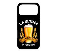 Carcasa para iPhone 17 Pro MAX Cerveza La Última y Me Voy a por Otra Regalo Cervecero