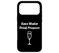 Carcasa para iPhone 17 Pro MAX Champagne Funny Drink Prosecco Save Water Drink Prosecco