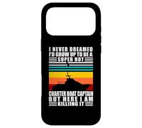 Carcasa para iPhone 17 Pro MAX Charter Boat Captain I Never Dreamed I Would Run A Charter