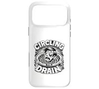 Carcasa para iPhone 17 Pro MAX Circling The Drain Funny Dicho Sarcástico Cita Humor