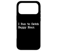 Carcasa para iPhone 17 Pro MAX Cita Divertida con Texto en inglés I Run to Catch Happy Hour