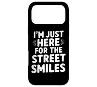 Carcasa para iPhone 17 Pro MAX Cita Divertida de fotografía con Texto en inglés I'm Just Here for The Street Smiles
