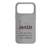 Carcasa para iPhone 17 Pro MAX Cita Divertida de matemáticas, matemáticas, el Primer Paso es admitir Que Tienes